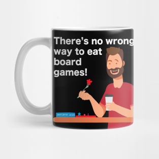 There's No Wrong Way to Eat Board Games (White) Mug